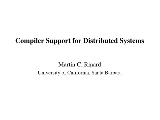 Compiler Support for Distributed Systems