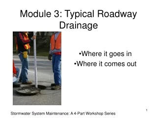 Module 3: Typical Roadway Drainage