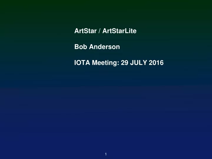 artstar artstarlite bob anderson iota meeting