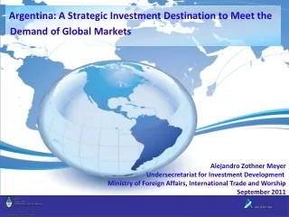 Argentina: A Strategic Investment Destination to Meet the Demand of Global Markets