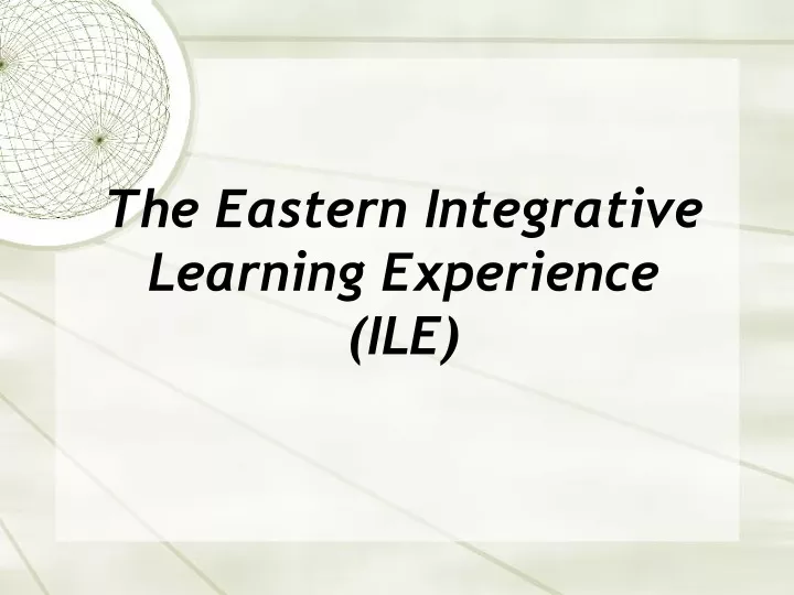 the eastern integrative learning experience ile