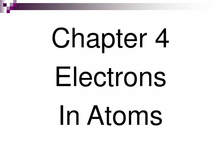 chapter 4 electrons in atoms