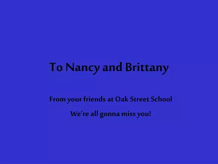 to nancy and brittany