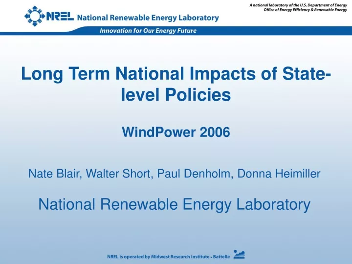 long term national impacts of state level policies windpower 2006