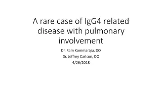 A rare case of IgG4 related disease with pulmonary involvement