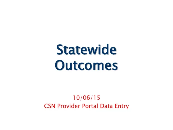 statewide outcomes