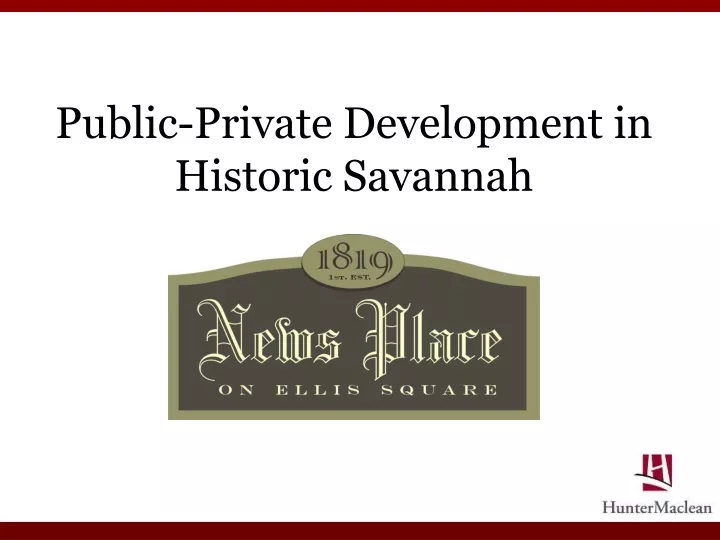 public private development in historic savannah