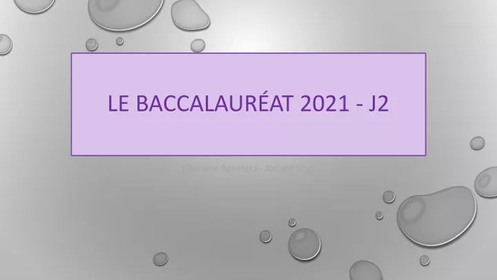le baccalaur at 2021 j2