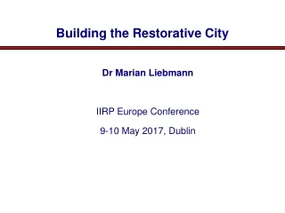 Building the Restorative City