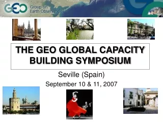 THE GEO GLOBAL CAPACITY BUILDING SYMPOSIUM