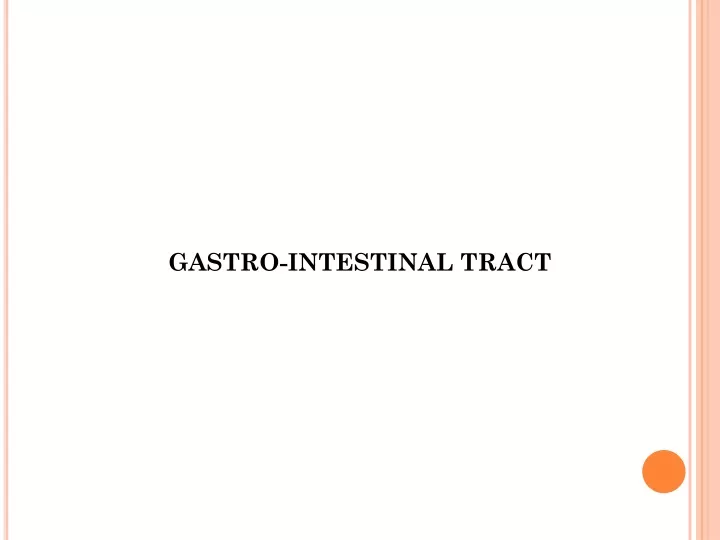 gastro intestinal tract