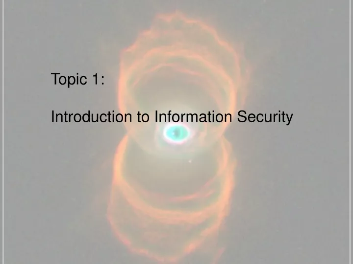 topic 1 introduction to information security