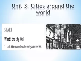 Unit 3: Cities around the world