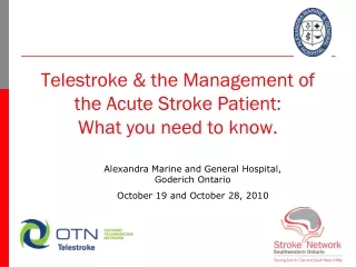 Telestroke &amp; the Management of the Acute Stroke Patient:  What you need to know.