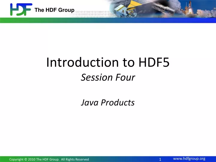 introduction to hdf5 session four java products