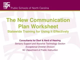 The New Communication Plan Worksheet  Statewide Training for Using it Effectively