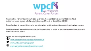 Warwickshire Parent Carer Forum acts as a voice for parent carers and families who have