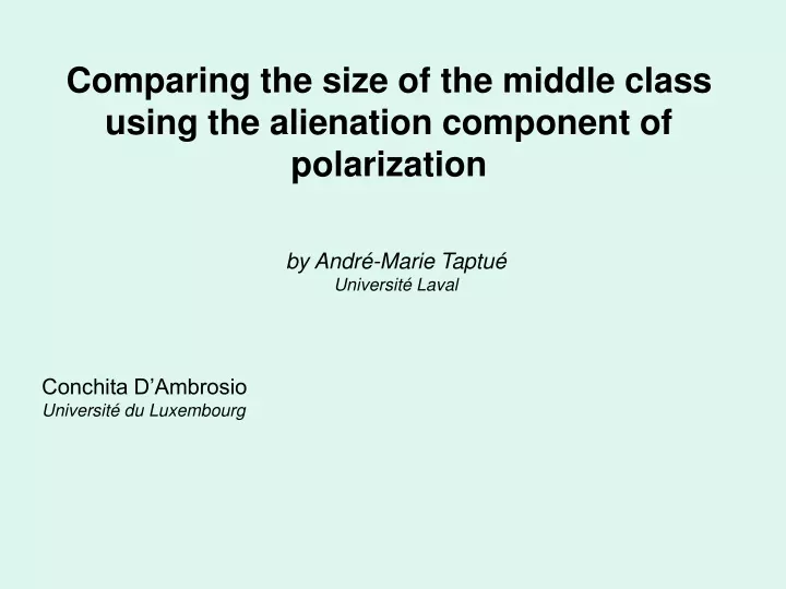 comparing the size of the middle class using the alienation component of polarization