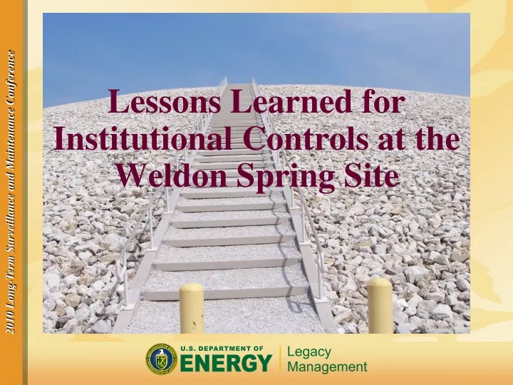 lessons learned for institutional controls at the weldon spring site