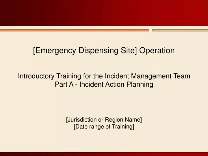 emergency dispensing site operation introductory