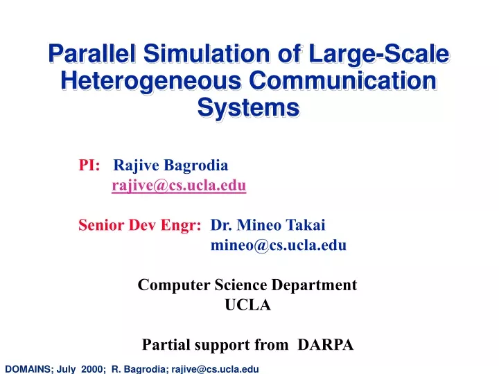 parallel simulation of large scale heterogeneous