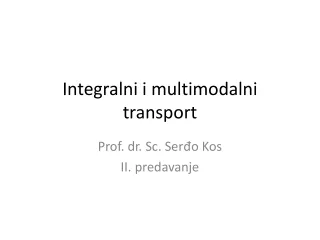 Integralni i multimodalni transport