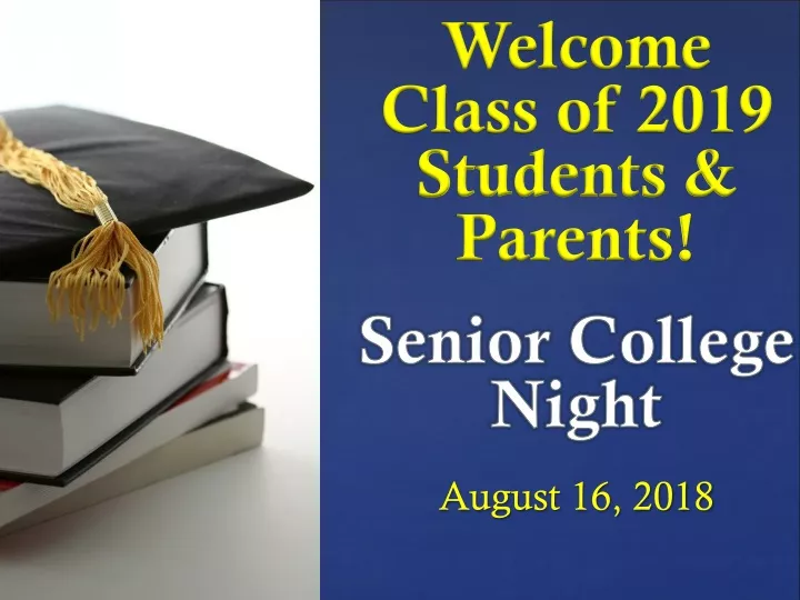 welcome class of 2019 students parents senior college night august 16 2018
