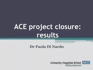 ACE project closure: results