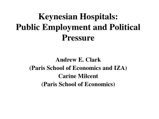 Keynesian Hospitals:  Public Employment and Political Pressure
