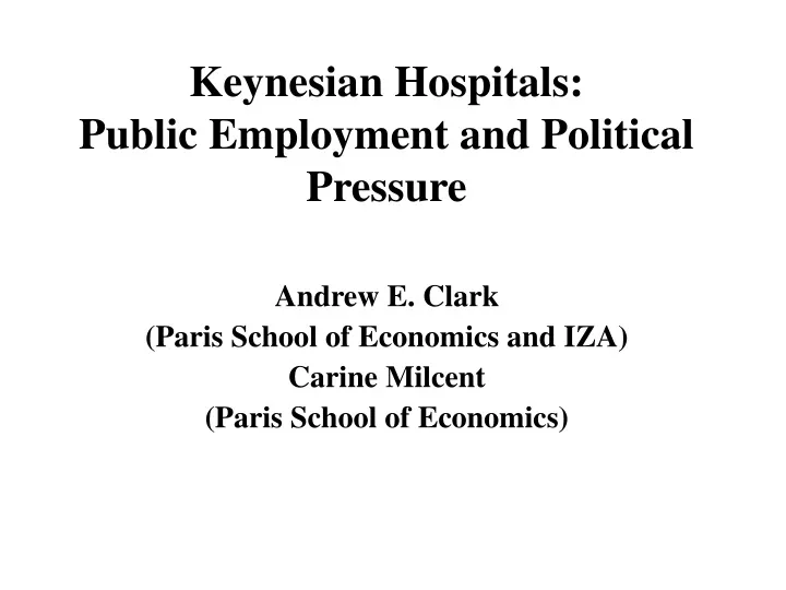 keynesian hospitals public employment and political pressure