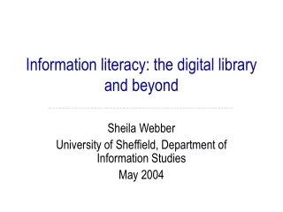 Information literacy: the digital library and beyond