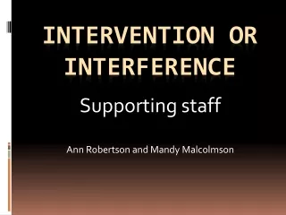 Intervention or interference
