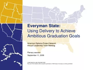 Everyman State:  Using Delivery to Achieve Ambitious Graduation Goals