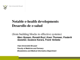 Notable e-health developments Desarollo de e-salud (from building blocks to effective systems) ?