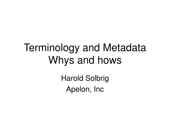 terminology and metadata whys and hows