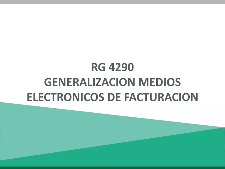 rg 4290 generalizacion medios electronicos de facturacion