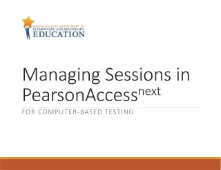 Managing Sessions in  PearsonAccess next