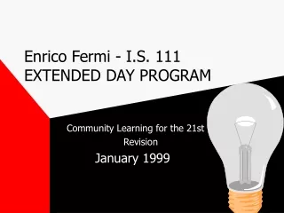 Enrico Fermi - I.S. 111 EXTENDED DAY PROGRAM