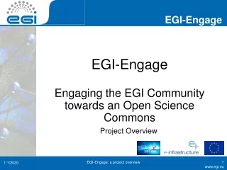 EGI-Engage Engaging the EGI Community towards an Open Science Commons