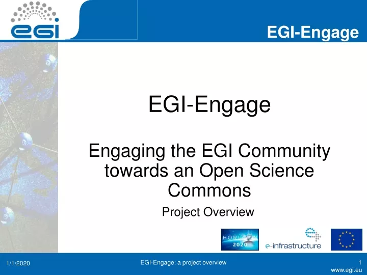 egi engage engaging the egi community towards an open science commons