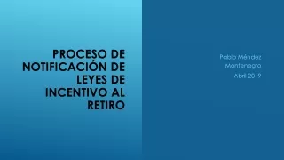 PROCESO DE NOTIFICACIÓN DE LEYES DE INCENTIVO AL RETIRO