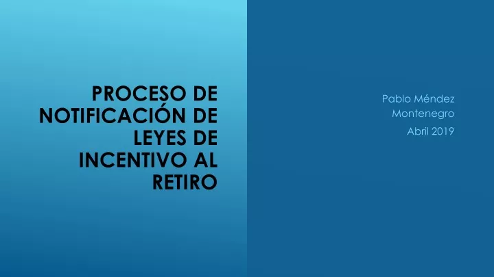 proceso de notificaci n de leyes de incentivo al retiro