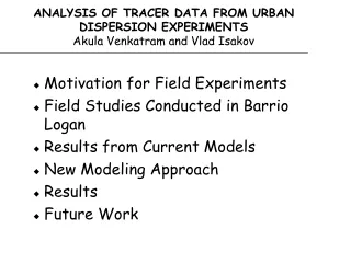 ANALYSIS OF TRACER DATA FROM URBAN DISPERSION EXPERIMENTS Akula Venkatram and Vlad Isakov