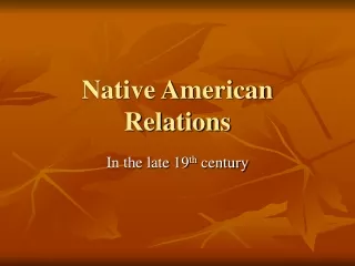 Native American Relations