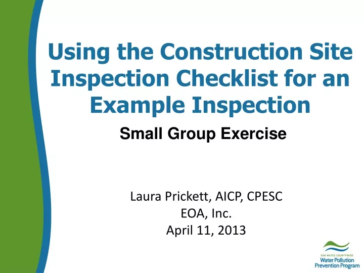using the construction site inspection checklist for an example inspection small group exercise
