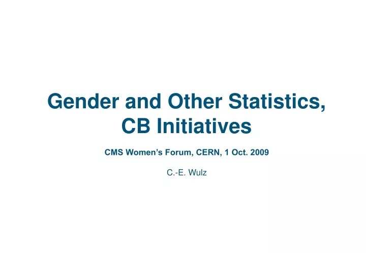 gender and other statistics cb initiatives
