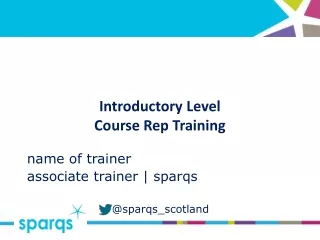 Introductory Level  Course Rep Training