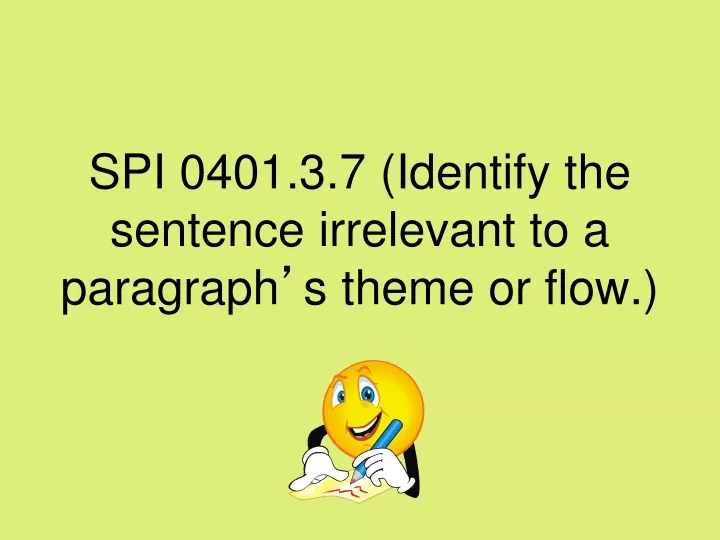 spi 0401 3 7 identify the sentence irrelevant to a paragraph s theme or flow