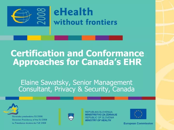 certification and conformance approaches for canada s ehr