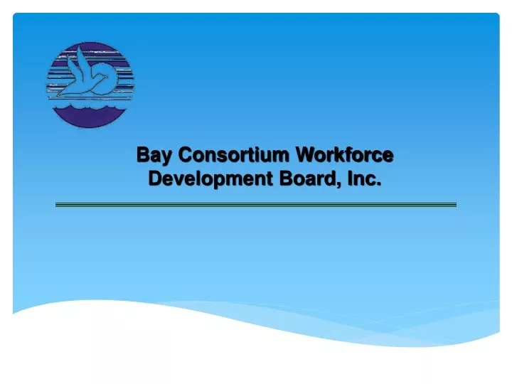 bay consortium workforce development board inc